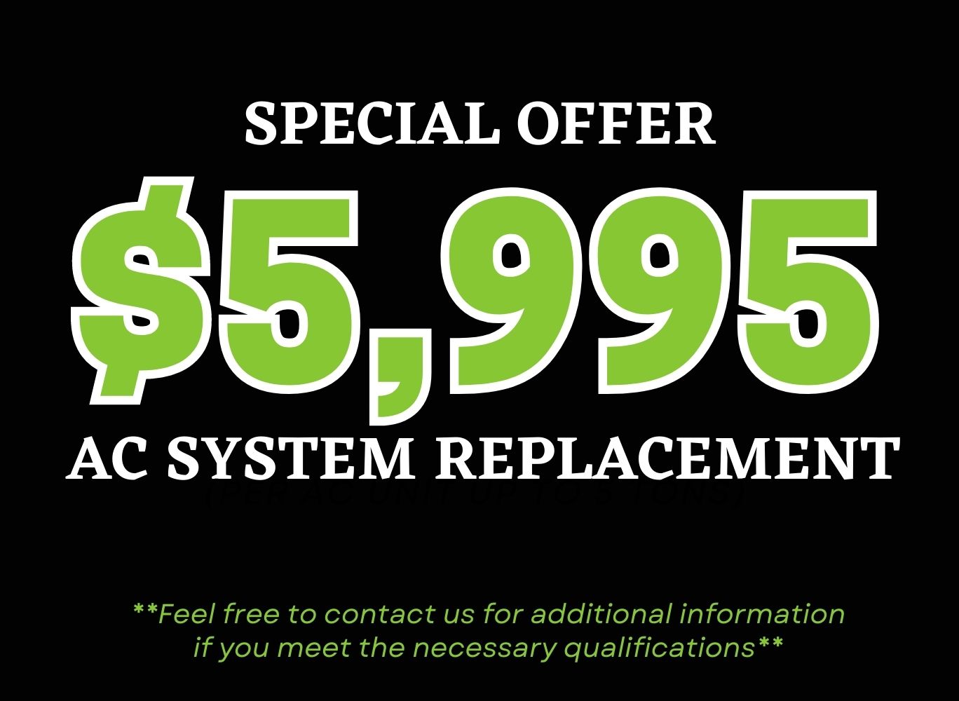 Special Offer $5,995 AC System Replacement